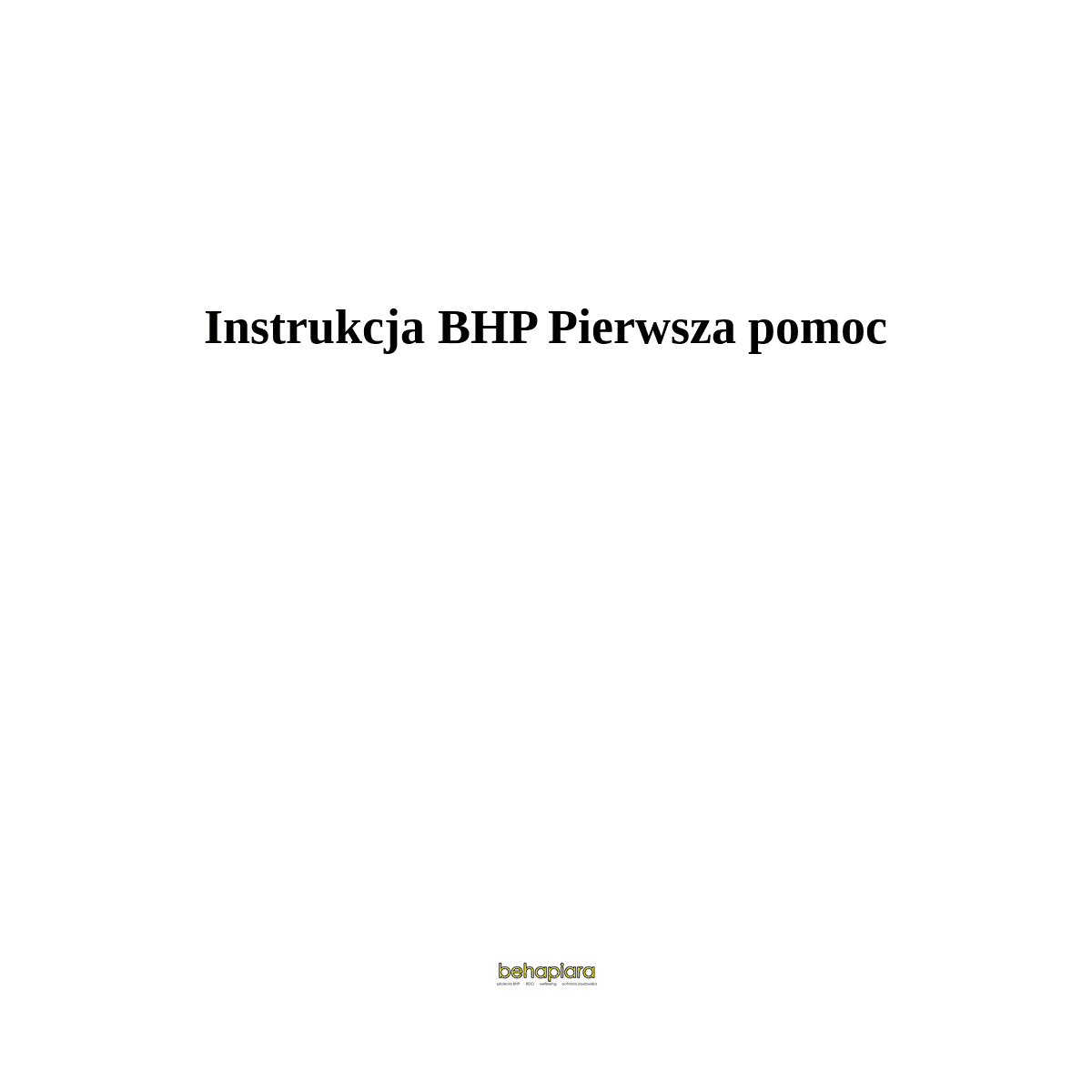 Instrukcja BHP pierwsza pomoc przedlekarska