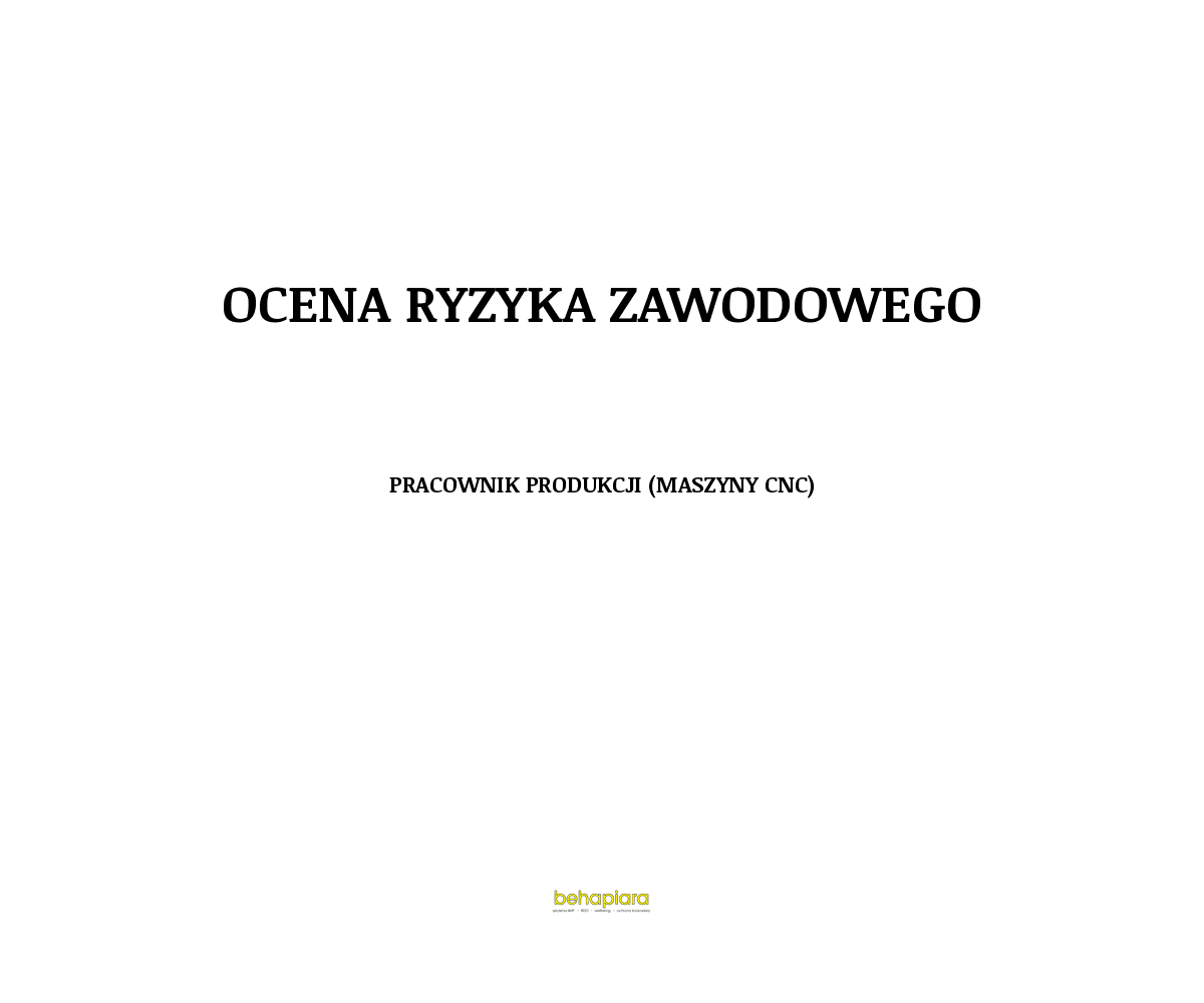 Ocena ryzyka zawodowego - Pracownik produkcji (maszyny CNC)