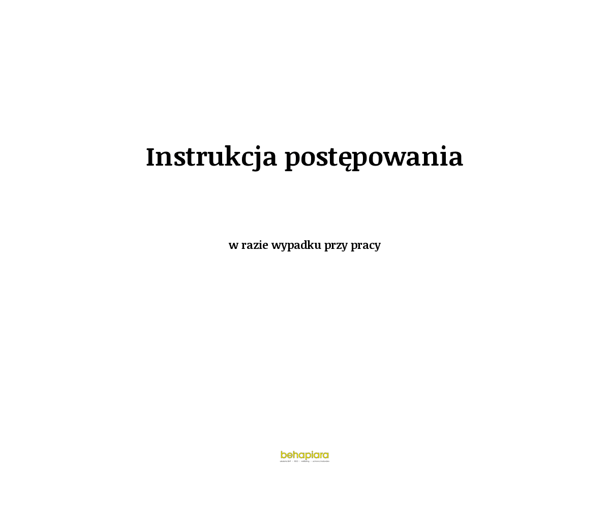 Instrukcja postępowania w razie wypadku przy pracy