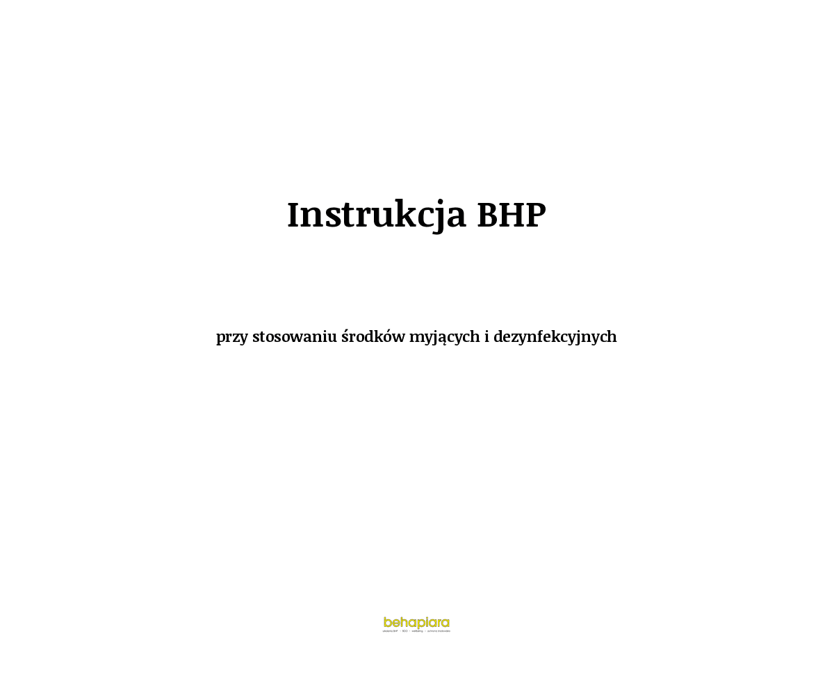 Instrukcja BHP przy stosowaniu środków myjących i dezynfekcyjnych